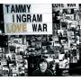 Tammy Ingram - Love War