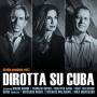 Dirotta Su Cuba - Studio Sessions Vol 1
