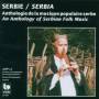 Various - Anthologie Of Serbian Folk Mus