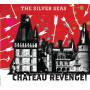 The Silver Seas - Chateau Revenge