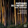 Hurel / Delangle / Ceysson / Quatuor Voce - Potiques de l'instant II
