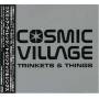 Cosmic Village - Trinkets & Things