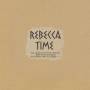 Rebecca - Time
