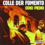 Colle Der Fomento - Odio Pieno