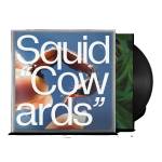 Squid - Cowards (Black Vinyl LP)