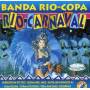 Banda Rio Copa - Rio Carnaval