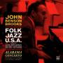 John Benson Brooks - Folk Jazz U.S.A./Alabama Concert