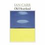 Ian Carr - Old Heartland