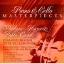 V. Horowitz & Pablo Casals - Piano & Cello Masterpieces