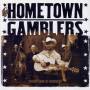 The Hometown Gamblers - Takin Care Of Business