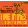 Bill Evans & Fletcher Bright - Fine Times At Fletcher's House