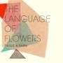 Twigs & Yarn - Language Of Flowers
