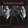 Dieupart / Paganini / Lindgard / Henriques - Scheherazade: Arrangements For Violin & Guitar