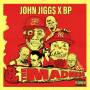 John Jigg$ & BP - The Madness