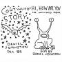 Daniel Johnston - Continued Story/Hi,How Are You