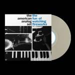 The American Analog Set - THE FUN OF WATCHING FIREWORKS (Too Tired To Shine