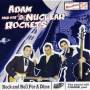Adam & His Nuclear Rockets - Rock & Roll For A Dime