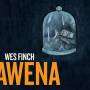 Wes Finch - Awena