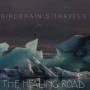 The Healing Road - Birdbrains Travels
