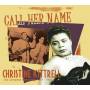 Christine Kittrell - Call Her Name