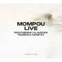 Montserrat Alavedra / Federico Mompou - Mompou Live