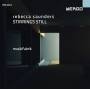 Ensemble MusikFabrik - Stirrings Still