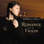 Joshua Bell - Romance Of The Violin