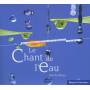 Nature & Relaxation - Le Chant De L'eau
