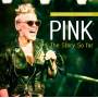 Pink - The Story So Far
