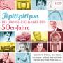 Various Artists - Tipitipitipso-Die groen Schlager der 50er-Jahre