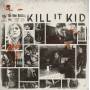 Kill It Kid - You Owe Nothing