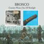 Bronco - Country Home/Ace Of Sunlight