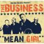 The Business - Mean Girl (and The Marquee...)