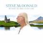Steve McDonald - My Heart Belongs To Scotland