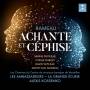 Sabine Devieilhe / Les Ambassadeurs / A. Kossenko - Achante et Cphise