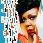 Michelle David / The True-tones - Brothers & Sisters