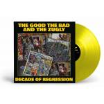 The Bad The Good & The Zugly - Decade Of Regression (Lim. Yellow Vinyl)
