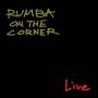 Rumba On The Corner - Home