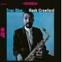 Hank Crawford - True Blue