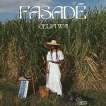 Celia Wa - Fasade