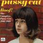 Pussy Cat - Boof! The Compete Pussy Cat 1966-1969