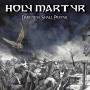Holy Martyr - Darkness Shall Prevail