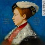 Toby Ward / Ensemble Pro Victoria - Tudor Music Afterlives