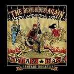 Adrian Raso & Fanfare Ciocarlia - The Devil Rides Again