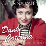 caterina Valente - Danke Caterina - Die 50 Schnsten Hits,Folge 2