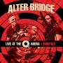 Alter Bridge - Live at the O2 Arena+ Rarities