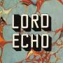 Lord Echo - Harmonies (DJ Friendly Edition)