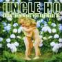 Uncle Ho - Show Them What You Are Made Of