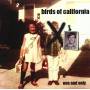 Birds Of California - One And Only