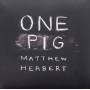 Matthew Herbert - One Pig